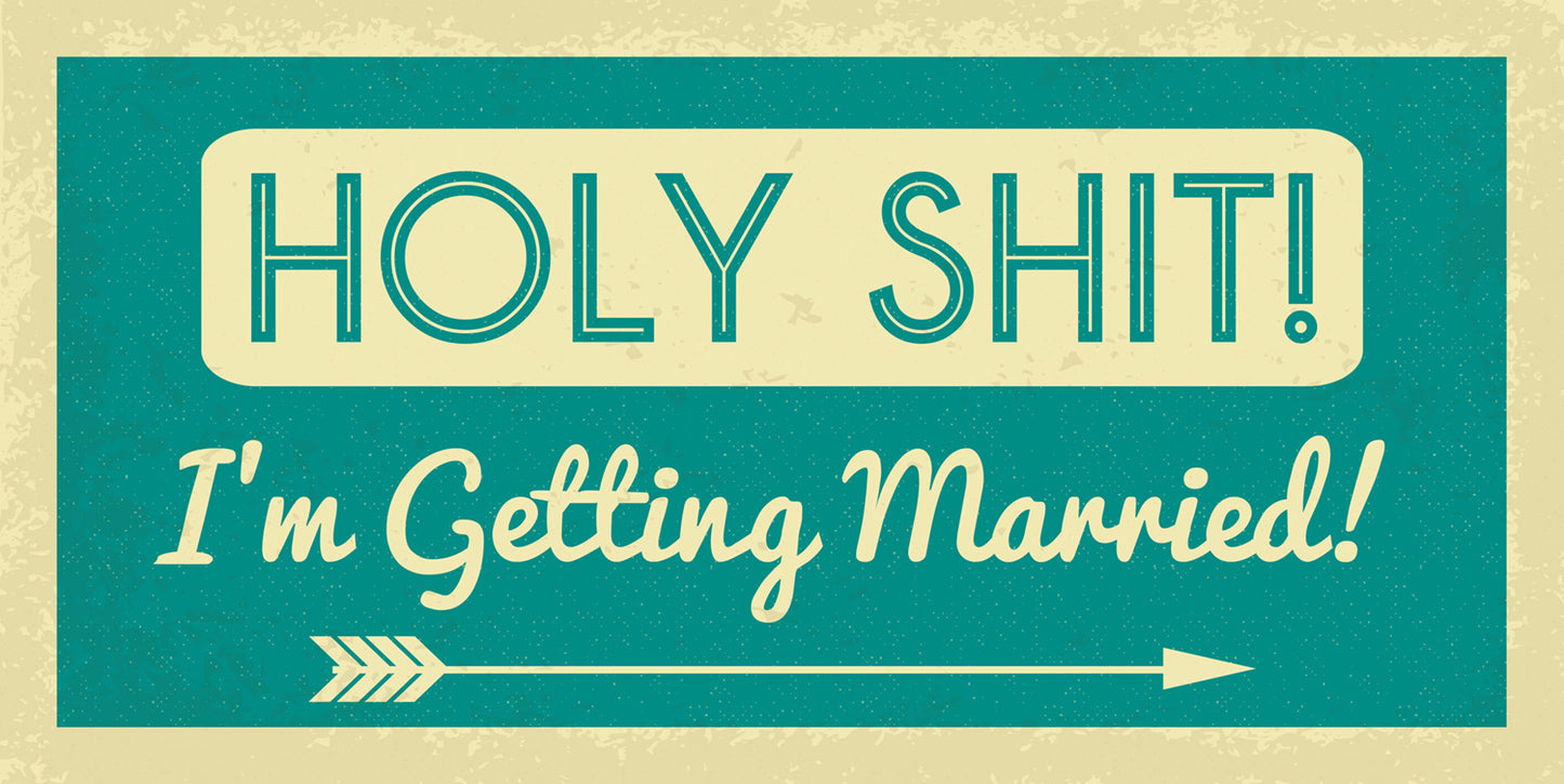 Holy Shit I'm Getting Married Funny Bachelor Party Banner