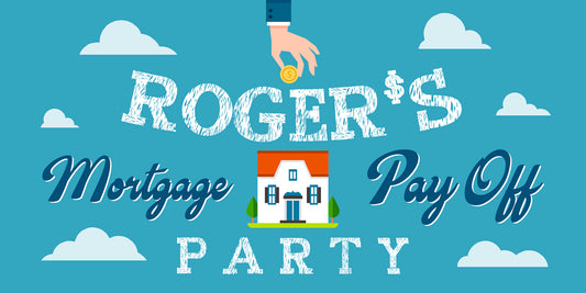 Mortgage Burning Party Banner