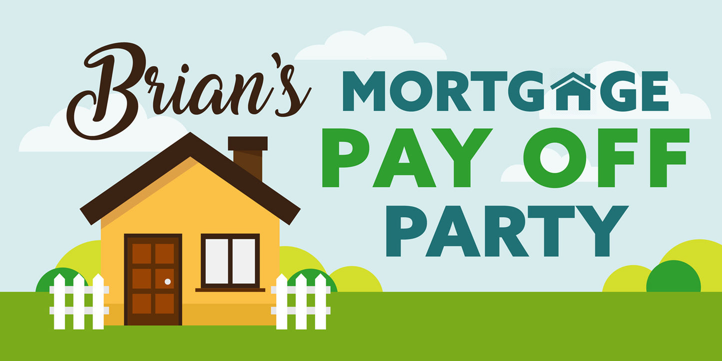 Mortgage Pay Off Party Banner