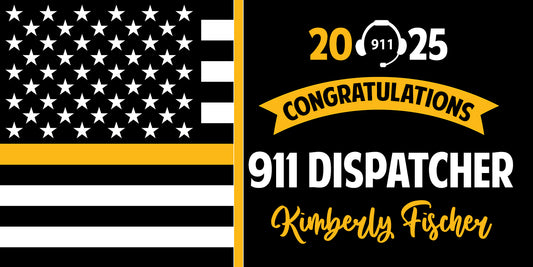 911 Dispatcher Thin Yellow Line Graduation Banner