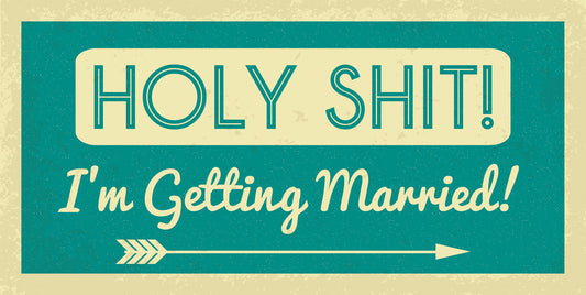 Holy Shit I'm Getting Married Funny Bachelor Party Banner