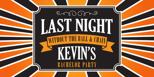 Last Night Without the Ball and Chain Bachelor Party Banner