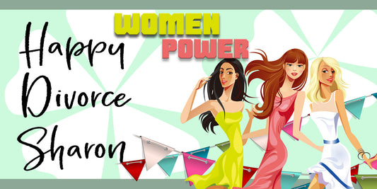 Women Power Happy Divorce Party Banner