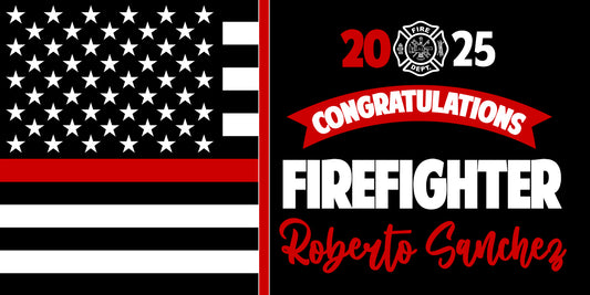 Firefighter Academy Thin Red Line Graduation Banner