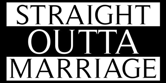 Straight Outta Marriage Divorce Party Banner